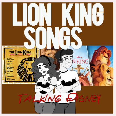 episode Ranking all 29 THE LION KING Songs (Talking Disney Classics Ep 104) (OG, Broadway, Sequels, New) artwork