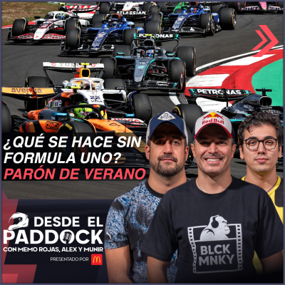 episode ¿Qué se hace sin Formula Uno? Parón de Verano - Desde el Paddock T2 - Capítulo 26 artwork