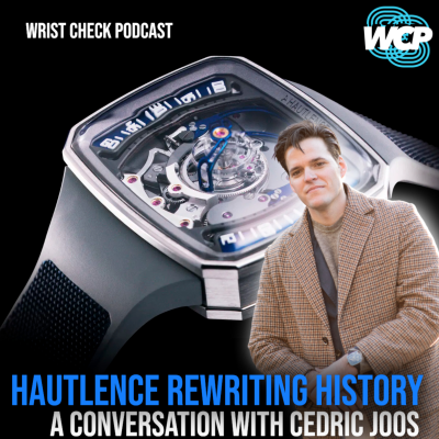 episode Hautlence's New Era Of Watchmaking w/ Cedric Joos | Wrist Check Pod #113 artwork