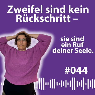 episode #044 Was, wenn du dich verloren fühlst – und wie du wieder in deine Kraft kommst artwork