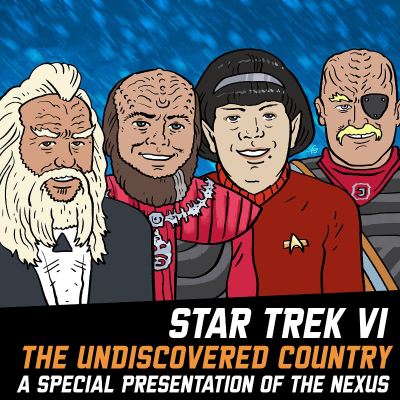 episode S16: The Nexus #111 "Star Trek VI: The Undiscovered Country" [EXTENDED PREVIEW] artwork
