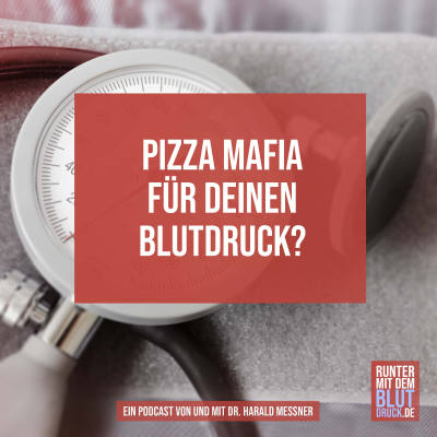 episode Pizza Mafia für Deinen Blutdruck artwork