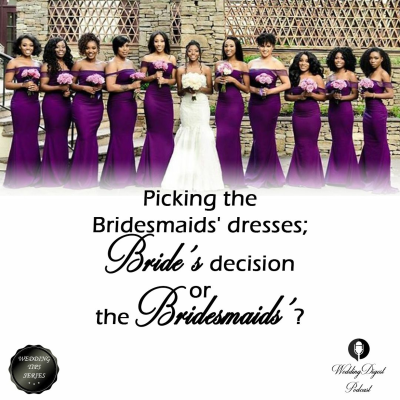 episode Who Picks out the Bridesmaids' Dresses; Bride or Bridesmaids.. artwork