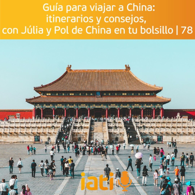 episode Guía para viajar a China: itinerarios y consejos, con Júlia y Pol de China en tu bolsillo | 78 artwork