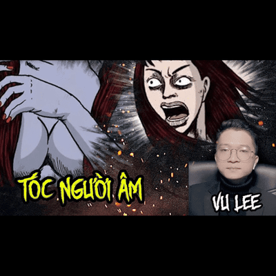 episode Tóc Người Âm | Vu Lee artwork