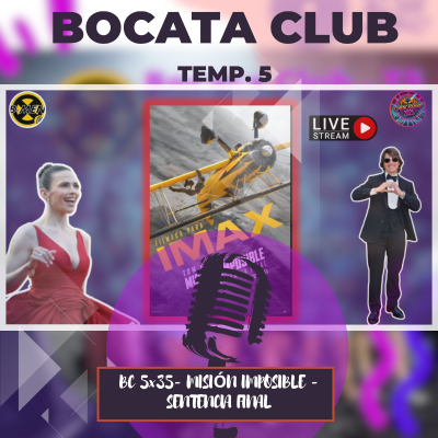 episode BC 5X35 - MISION IMPOSIBLE - SENTENCIA FINAL artwork