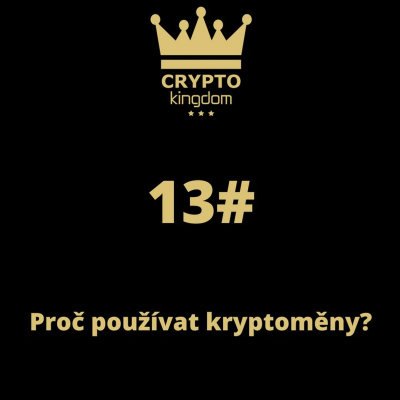 episode 13# Proč používat kryptoměny? artwork