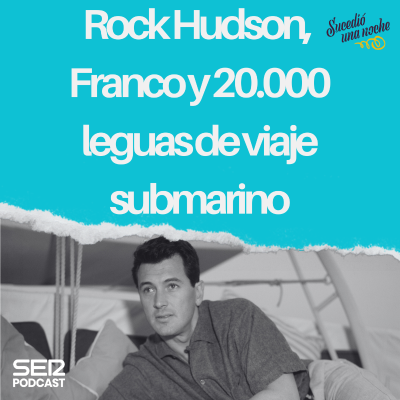 episode Rock Hudson, Franco y 20.000 leguas de viaje submarino artwork