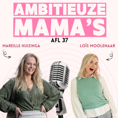 episode 37. Mareille is alleenstaande moeder zonder vangnet, maar mét succesvol bedrijf en part-time baan artwork