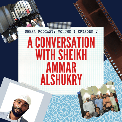 episode Episode 5: A Conversation with Sheikh Ammar AlShukry artwork