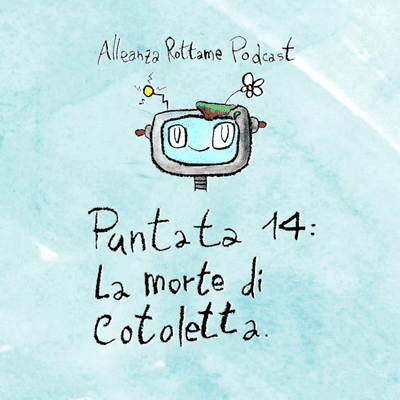 episode Ep.14 – La morte di Cotoletta artwork