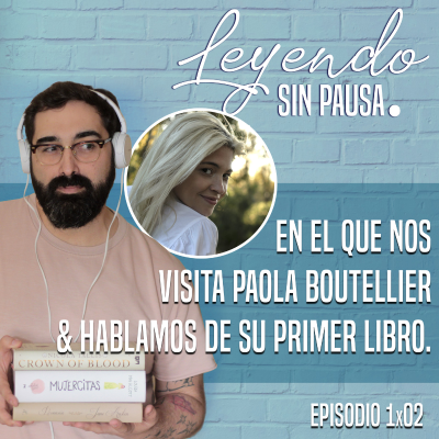 episode 1x02 - En el que nos visita Paola Boutellier. artwork