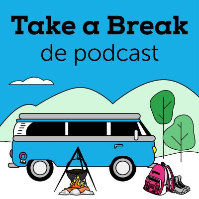 Take a Break, de podcast