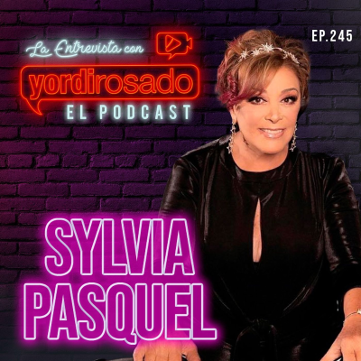 episode SYLVIA PASQUEL: MÁS QUE UN LEGADO, UNA TRAYECTORIA artwork