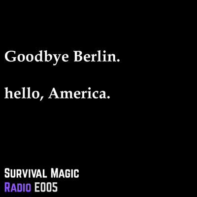 episode Good Bye Berlin, Hello America artwork