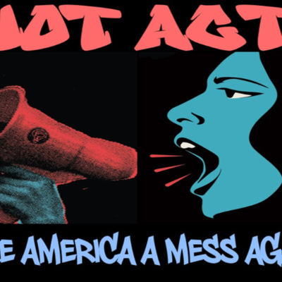 episode Show sample for 6/10/25: RIOT ACT - MAKE AMERICA A MESS AGAIN artwork