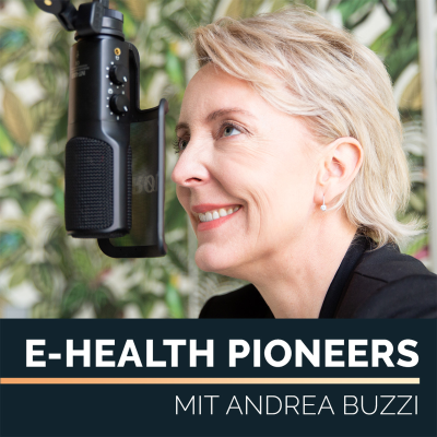 Coverbild der Sendung E-Health Pioneers | Der Business Podcast für den digitalen Gesundheitsmarkt von und mit Andrea Buzzi