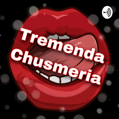 Tremenda Chusmeria