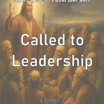 episode April 27, 2025 Called to Leadership | Exodus 3 artwork