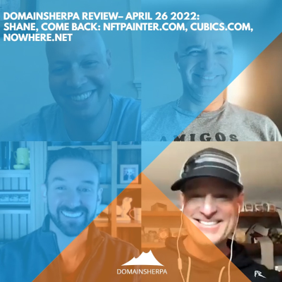 episode DomainSherpa Review – April 26, 2022: Shane, Come Back: NFTPrinter.com, Cubics.com, & Nowhere.net artwork