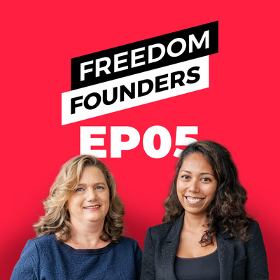 episode Creating Impact Through Social Entrepreneurship | Freedom Founders EP5 artwork
