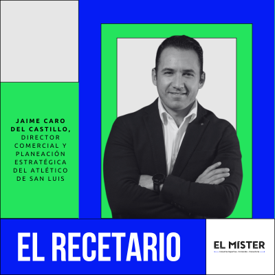 episode El Recetario 112: Atlético San Luis, así construyó su algoritmo predictivo artwork