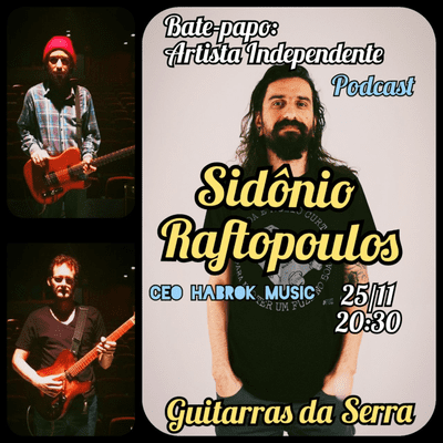 episode Artista Independente com Sidônio Raftopoulos - Guitarras da Serra Podcast #04 artwork