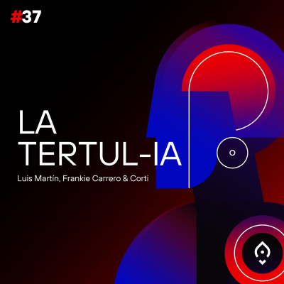 episode La Tertul-IA#37: La IA guía investigaciones, análisis amorosos y la presidencia de los EEUU. artwork