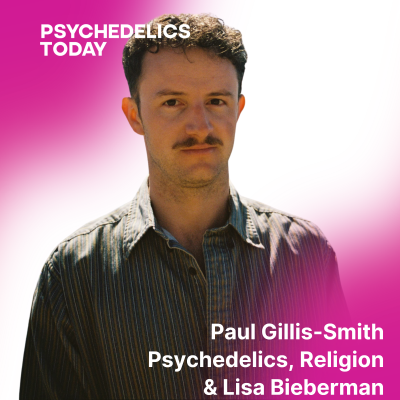 episode PT 604 - Paul Gillis-Smith - Psychedelics, Religion & Lisa Bieberman artwork