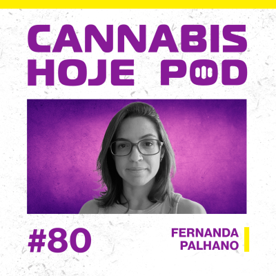 episode #80 Fernanda Palhano – Insights sobre a maior conferência psicodélica do mundo artwork