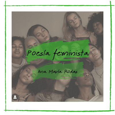 episode Poesía feminista, ("**", "De acuerdo"), Ana María Rodas. artwork