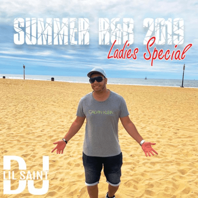 episode Dj Lil Saint - Summer RnB 2019 (Ladies Special) artwork