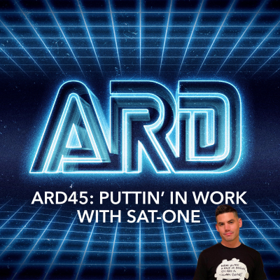 episode ARD 45: Puttin In Work with SAT-ONE artwork