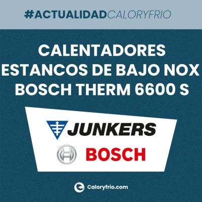 episode Nuevos calentadores estancos de bajo NOx BOSCH Therm 6600 S artwork