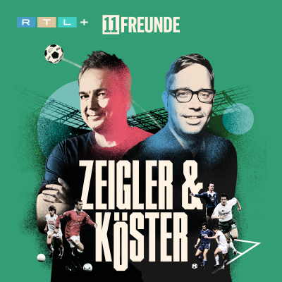 Zeigler & Köster - Der Fußball-Podcast von 11FREUNDE