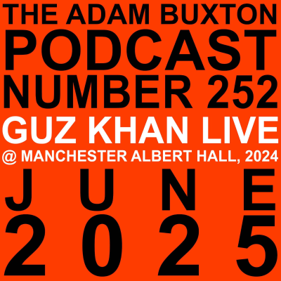 episode EP.252 - GUZ KHAN (LIVE) artwork