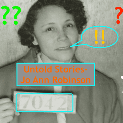 Untold History- Jo Ann Robinson