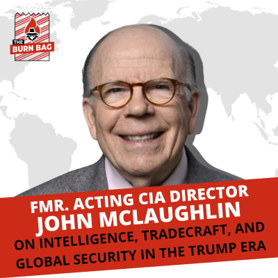 episode Fmr. Acting CIA Director John McLaughlin on Intelligence, Tradecraft, and Global Security in the Trump Era artwork