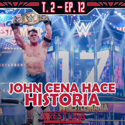 episode TP WRESTLING T2E12: JOHN CENA CONSIGUE SU TÍTULO 17 artwork