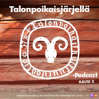 episode Kausi2 - Jakso 3: Talonpoikaisjärjellä - Lainsuojattomat artwork