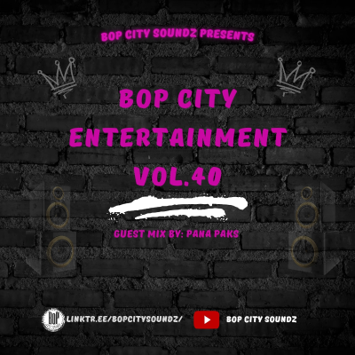 episode BoP City Entertainment vol.40 (Guest Mix by Pana Paks) artwork