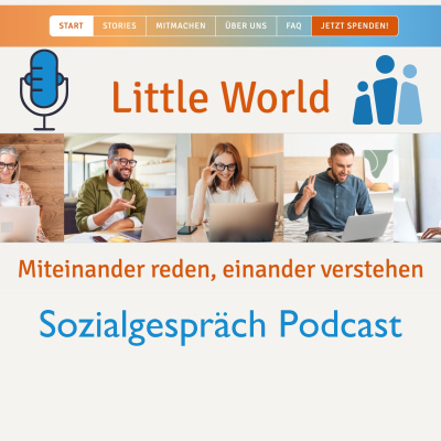 episode Little World im Sozialgespräch Podcast: Die Welt ein bisschen größer machen artwork