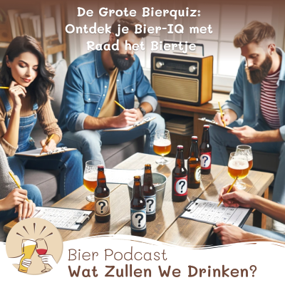episode #52 🍺 De Grote Bierquiz: Ontdek je Bier-IQ met 'Raad het Biertje artwork