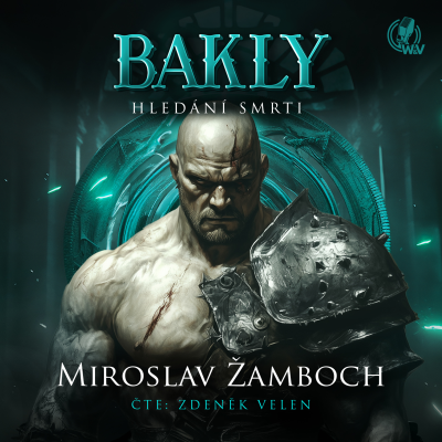 episode Bakly: Hledání smrti - 1. kapitola (mluvené slovo, audiokniha) artwork