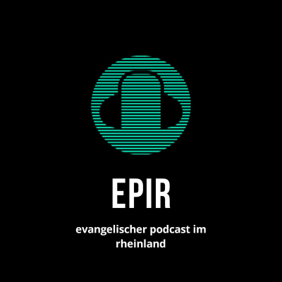 Epir -Evangelischer Podcast im Rheinland
