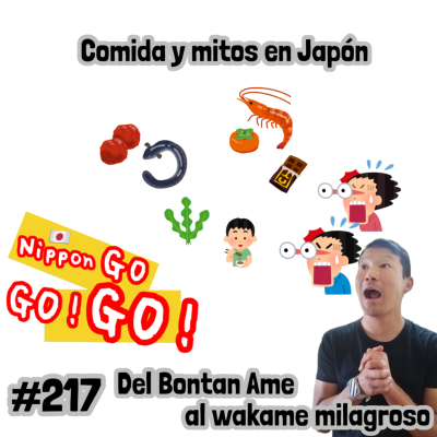 episode #217 | Comida y mitos en Japón: Del Bontan Ame al wakame milagroso artwork