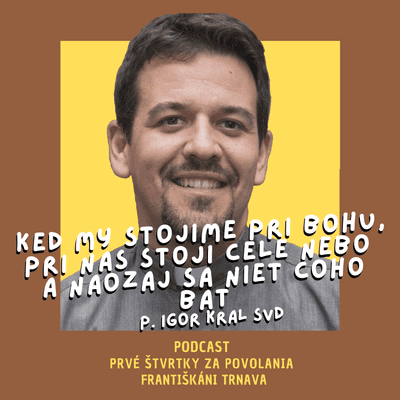 episode 5.8.´21 P. Igor Kráľ SVD artwork