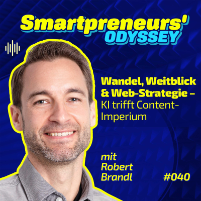 episode Wandel, Weitblick & Web-Strategie – KI trifft Content-Imperium artwork