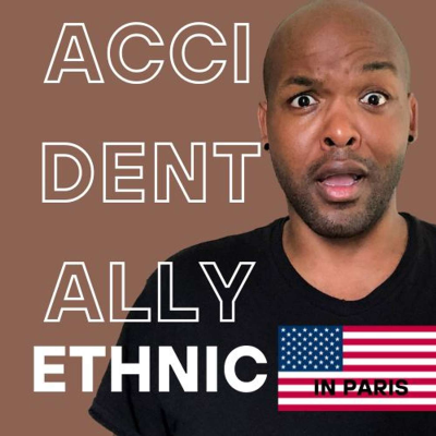 episode Accidentally Ethnic - American in Paris | Damon Dominique artwork