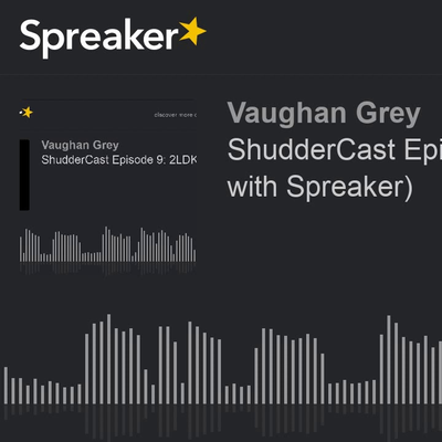 episode ShudderCast Episode 9: 2LDK (made with Spreaker) (made with Spreaker) artwork